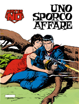 Mister No n° 16: Uno sporco affare (Mister No #16)