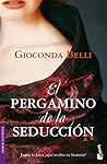 El Pergamino de la Seducción by Gioconda Belli