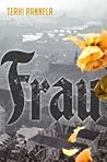 Frau by Terhi Rannela