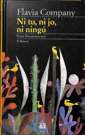 Ni tu, ni jo, ni ningú (Paperback)
