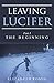 Leaving Lucifer: Part I/The Beginning