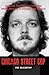 Chicago Street Cop: Amazing True Stories from the Mean Streets of Chicago and Beyond