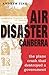 Air Disaster Canberra: The plane crash that destroyed a government