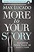 More to Your Story by Max Lucado