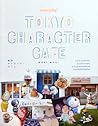 Tokyo Character Cafe