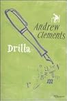 Drilla by Andrew Clements