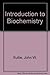 Introduction to Biochemistry