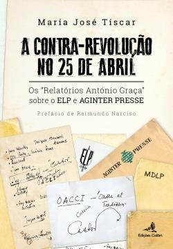A Contra-Revolução no 25 de Abril