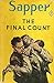 The Final Count (The Works of H. C. McNeile. Sapper Book 5)
