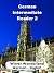 German Intermediate Reader ...