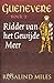 Ridder van het Gewijde Meer (Guenevere, Boek 2)