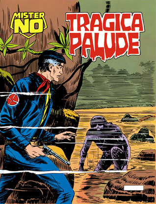 Mister No n° 18: Tragica palude (Mister No #18)