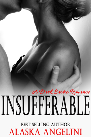 Insufferable (Unbearable, #2)