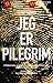 Jeg er pilegrim by Terry Hayes