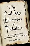 The Bad-Ass Librarians of Timbuktu by Joshua Hammer