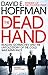 The Dead Hand: The Untold Story of the Cold War Arms Race and its Dangerous Legacy