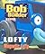 Bob the Builder: Magnetic Lofty (Bob the Builder Story Book)