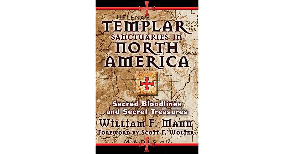 Templar Sanctuaries In North America Sacred Bloodlines