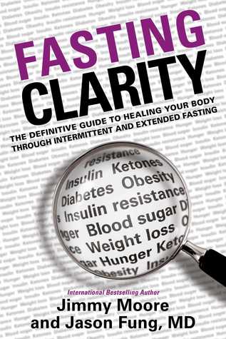 Fasting Clarity: The Definitive Guide to Healing Your Body Through Intermittent and Extended Fasting