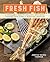 Fresh Fish by Jennifer Trainer Thompson