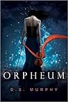 Orpheum by D.S. Murphy