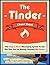 The Tinder Cheat Sheet: The Copy & Paste Messaging System To Get The Girls You've Always Wanted On Tinder