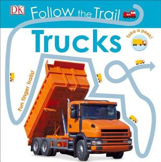 Follow the Trail: Trucks (Board Book)