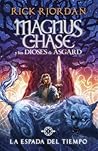 Magnus Chase y los Dioses (Magnus Chase y los dioses de Asgard) by Rick Riordan