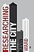 Researching the City: A Guide for Students
