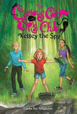 Kelsey the Spy (Curious Cat Spy Club, #3)