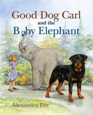 Good Dog Carl and the Baby Elephant (Good Dog, Carl, #15)