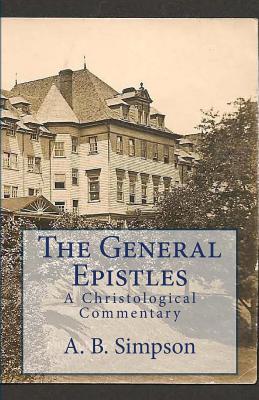 The General Epistles: A Christological Commentary