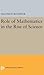 Role of Mathematics in the Rise of Science (Princeton Legacy Library)