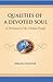 Qualities of a devoted Soul: A Portrayal of the Hizmet People