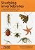 Studying Invertebrates (Naturalists' Handbooks) (Volume 28)