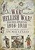 War! Hellish War! Star Shell Reflections 1916–1918: The Illustrated Diaries of Jim Maultsaid