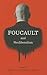Foucault and Neoliberalism