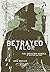Betrayed Valor: The Unknown...