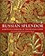 Russian Splendor: Sumptuous...