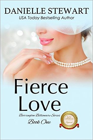 Fierce Love (The Barrington Billionaires, #1)
