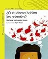 Que Idioma Hablan Los Animales? (Descubrimos) (Spanish Edition)