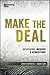 Make the Deal: Negotiating ...