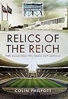 Relics of the Reich: The Buildings The Nazis Left Behind Relics of the Reich: The Buildings The Nazis Left Behind