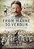 From the Marne to Verdun: The War Diary of Captain Charles Delvert, 101st Infantry, 1914–1916