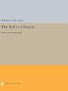 The Bells of Russia: History and Technology (Princeton Legacy Library) The Bells of Russia: History and Technology (Princeton Legacy Library)