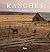 Ranches: Home on the Range ...