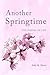 Another Springtime by Sally M. Harris