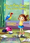 Pico, the Pesky Parrot - Pico, El Loro Latoso by Erika M. Szabo Pico, the Pesky Parrot - Pico, El Loro Latoso by Erika M. Szabo