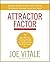 The Attractor Factor: 5 Easy Steps for Creating Wealth (or Anything Else) from the Inside Out