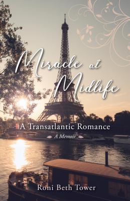 Miracle at Midlife: A Transatlantic Romance (Paperback)